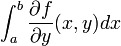 \int_{a}^{b}\frac{\partial f}{\partial y}(x,y)dx