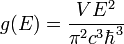 g(E)=\frac{VE^2}{\pi^2c^3\hbar^3}