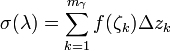 \sigma(\lambda)=\sum_{k=1}^{m_{\gamma}}f(\zeta_k)\Delta z_k