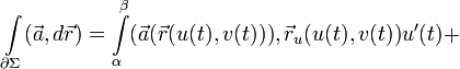 \int\limits_{\partial \Sigma}(\vec{a},d\vec{r})=\int\limits_{\alpha}^{\beta}(\vec{a}(\vec{r}(u(t),v(t))),\vec{r}_u(u(t),v(t))u'(t)+