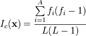 I_c(\bold{x})=\frac{\sum\limits_{i=1}^{A} f_i(f_i-1)}{L(L-1)}