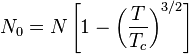 N_0=N\left[ 1-\left( \frac{T}{T_c}\right)^{3/2}\right]