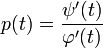 p(t)=\frac{\psi'(t)}{\varphi'(t)}