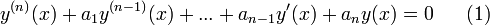 y^{(n)}(x)+a_1y^{(n-1)}(x)+...+a_{n-1}y'(x)+a_ny(x)=0~~~~~(1)