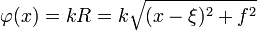 \varphi(x)=kR=k\sqrt{(x-\xi)^2+f^2}