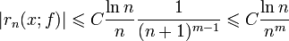 |r_n(x;f)|\leqslant C\frac{\ln n}{n}\frac{1}{(n+1)^{m-1}}\leqslant C\frac{\ln n}{n^m}