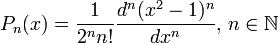 P_n(x)=\frac{1}{2^nn!}\frac{d^n(x^2-1)^n}{dx^n}, \, n \in \mathbb{N} 