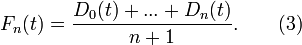 F_n(t)=\frac{D_0(t)+...+D_n(t)}{n+1}.\qquad(3)