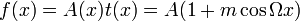 f(x)=A(x)t(x)=A(1+m\cos\Omega x)