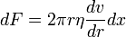 dF=2\pi r \eta \frac{dv}{dr}dx