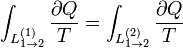 \int_{L_{1\to 2}^{(1)}}\frac{\partial Q}{T}=\int_{L_{1\to 2}^{(2)}}\frac{\partial Q}{T}