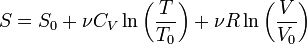 S=S_0+\nu C_V \ln \left(\frac{T}{T_0}\right)+\nu R \ln \left(\frac{V}{V_0}\right)