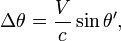 \Delta\theta=\frac{V}{c}\sin\theta',