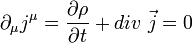 \partial_{\mu}j^{\mu}=\frac{\partial \rho}{\partial t}+div~\vec{j}=0