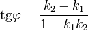 \mathrm{tg}\varphi=\frac{k_2-k_1}{1+k_1 k_2}