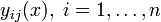 y_{ij}(x),~i=1,\ldots,n