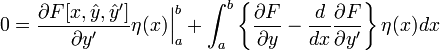 0=\frac{\partial F[x, \hat{y}, \hat{y}']}{\partial y'}\eta(x)\Bigr|_{a}^{b}+\int_{a}^{b}\left\{\frac{\partial F}{\partial y}-\frac{d}{dx}\frac{\partial F}{\partial y'}\right\}\eta(x)dx