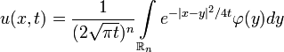 u(x,t)=\frac{1}{(2\sqrt{\pi t})^n}\int\limits_{\mathbb{R}_n}e^{-|x-y|^2 /4t}\varphi(y)dy