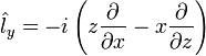 \hat{l}_y=-i\left(z\frac{\partial}{\partial x}-x\frac{\partial}{\partial z}\right)