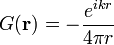 G(\bold{r})=-\frac{e^{ikr}}{4\pi r}