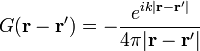 G(\bold{r}-\bold{r}')=-\frac{e^{ik|\bold{r}-\bold{r}'|}}{4\pi|\bold{r}-\bold{r}'|}